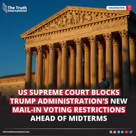 Supreme Court Blocks Trump Mail-In Ballot Restrictions Ahead of Midterms