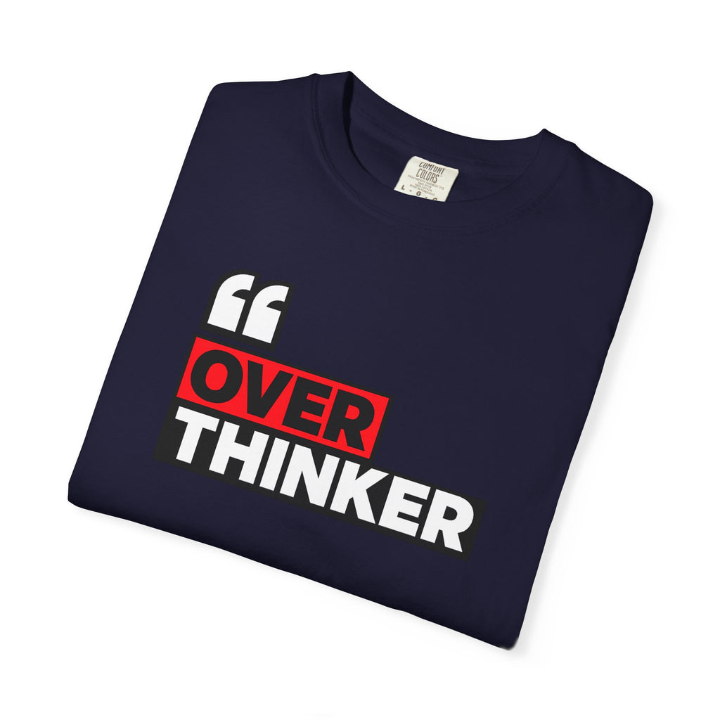 Overthinker Graphic T-Shirt — Bold Red & Black Text Tee