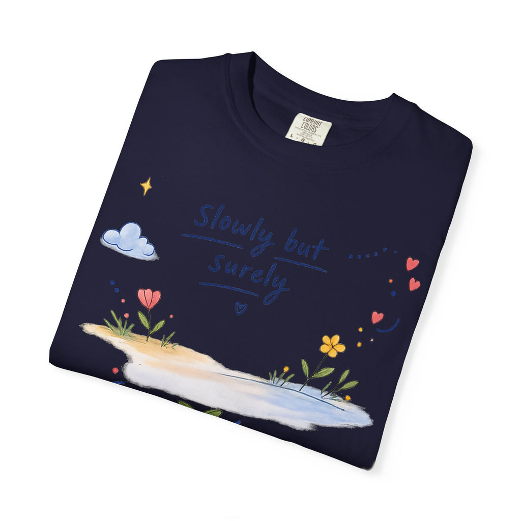 T-Shirt — "Slowly but Surely" Cute Doodle Graphic Tee
