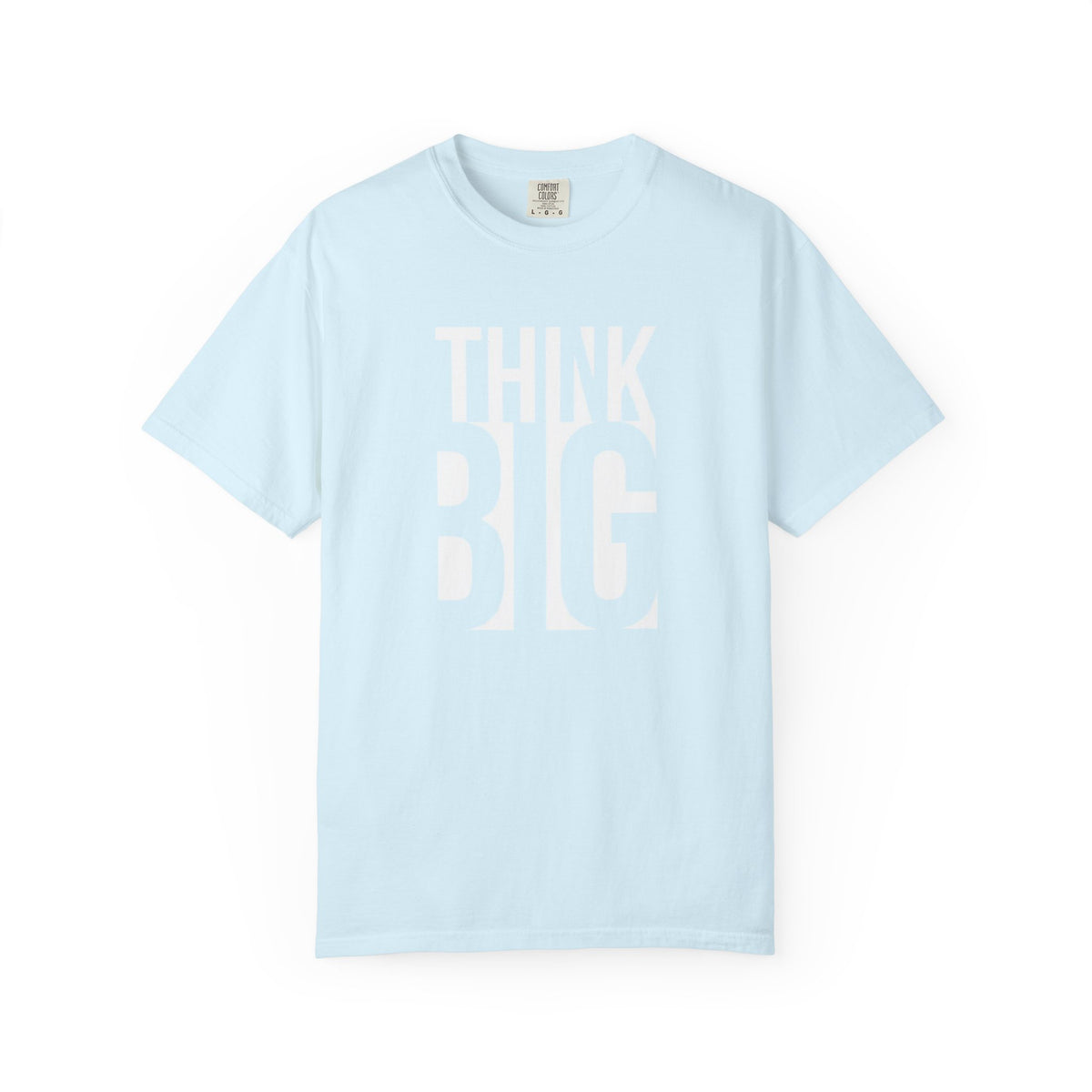 Think Big Graphic T-Shirt — Motivational Typography Tee