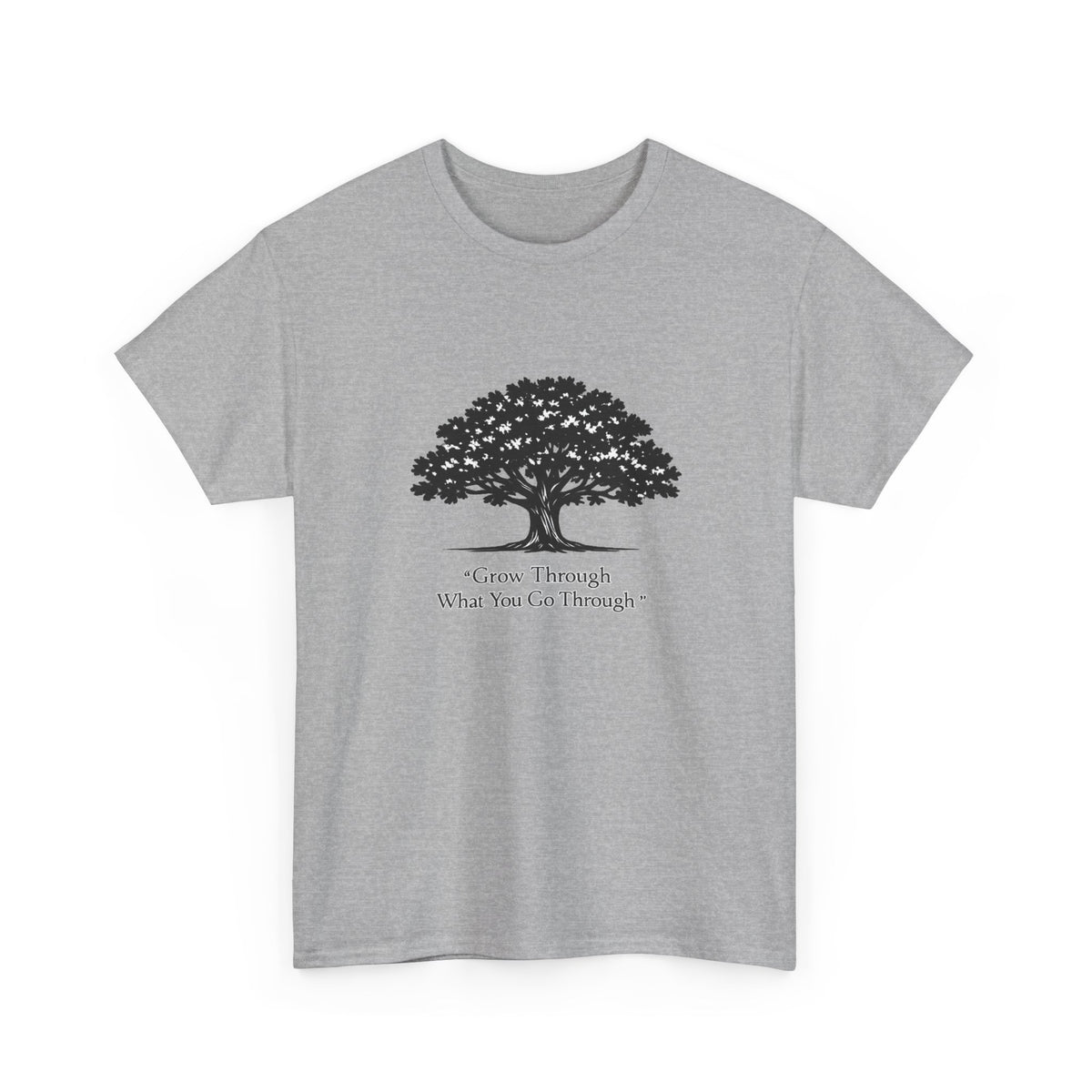 Tree of Growth T-Shirt — "Grow Through What You Go Through" Inspirational Tee