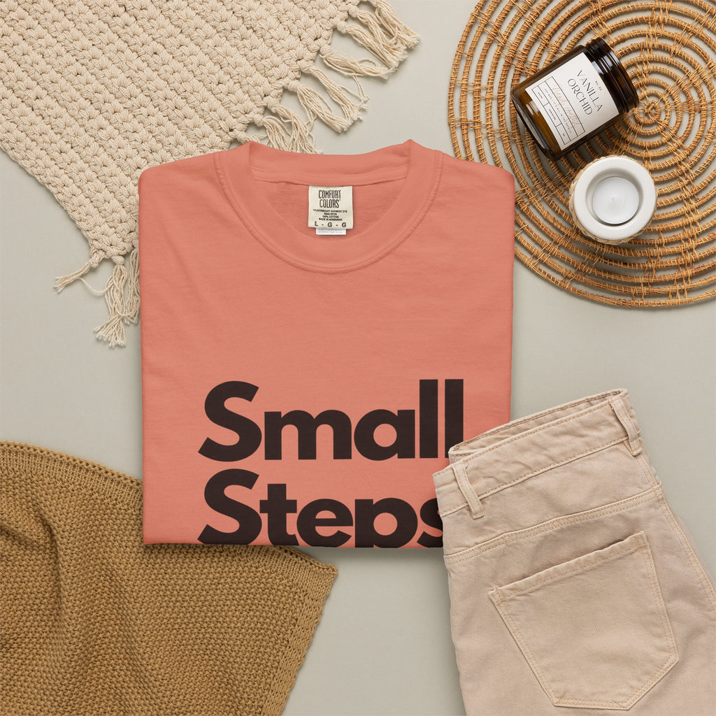 Motivational Tee — “Small Steps Every Day.” Inspirational Casual T-Shirt