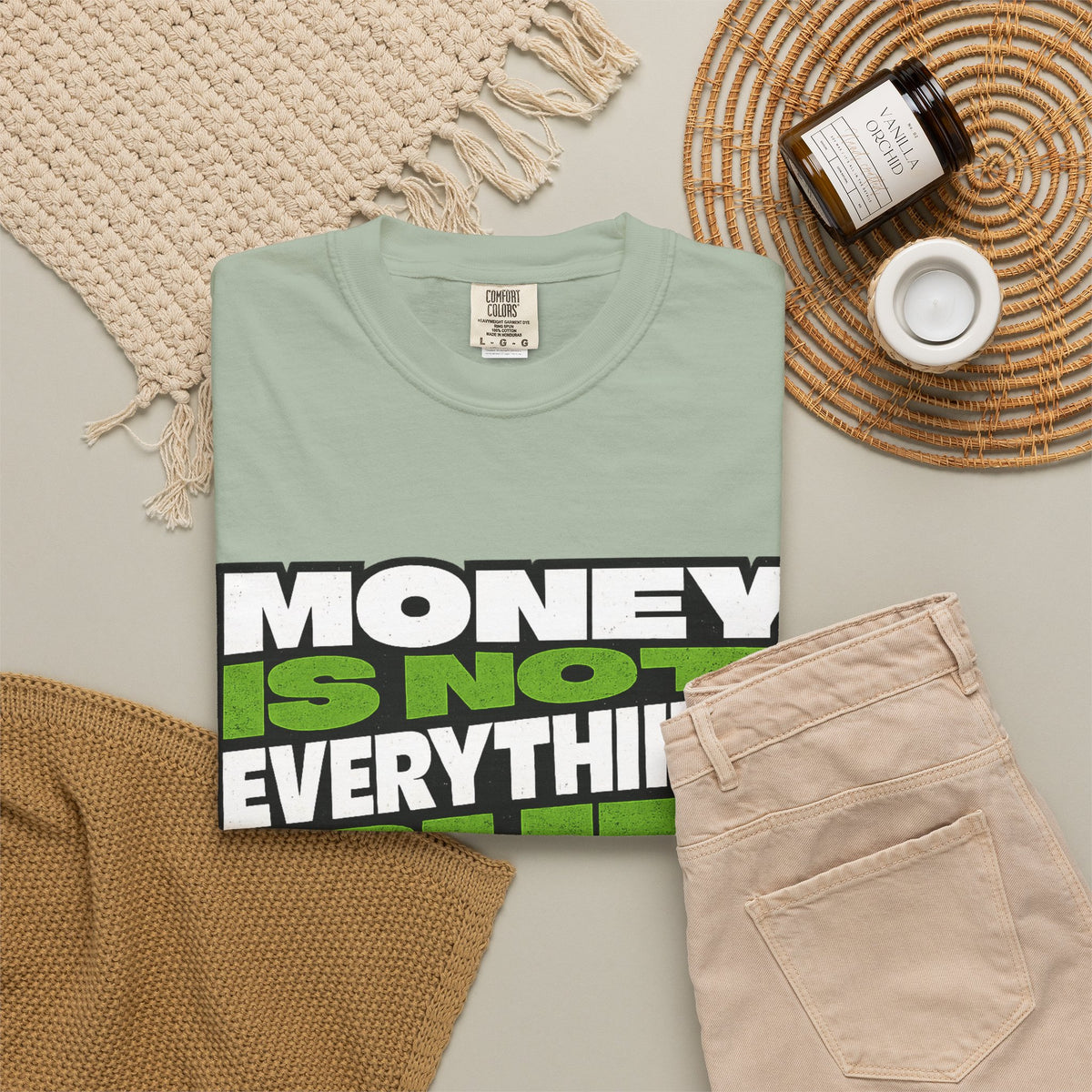 Money Is Not Everything But Everything Needs Money T-Shirt