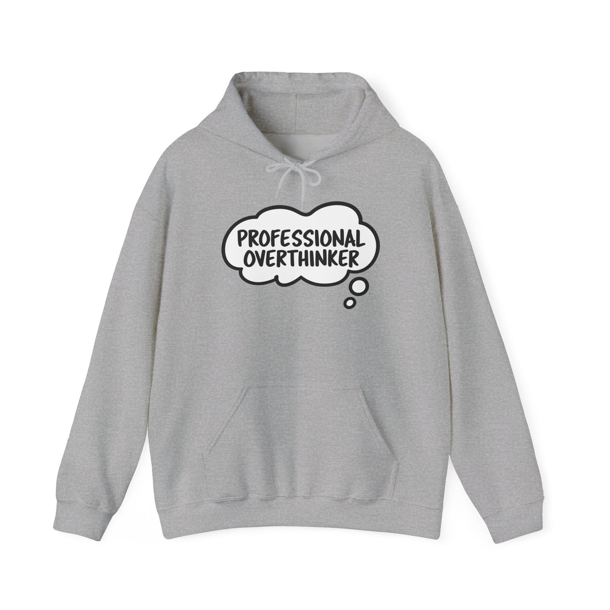 Professional Overthinker Hoodie - Funny Thought Bubble Sweatshirt for Overthinkers