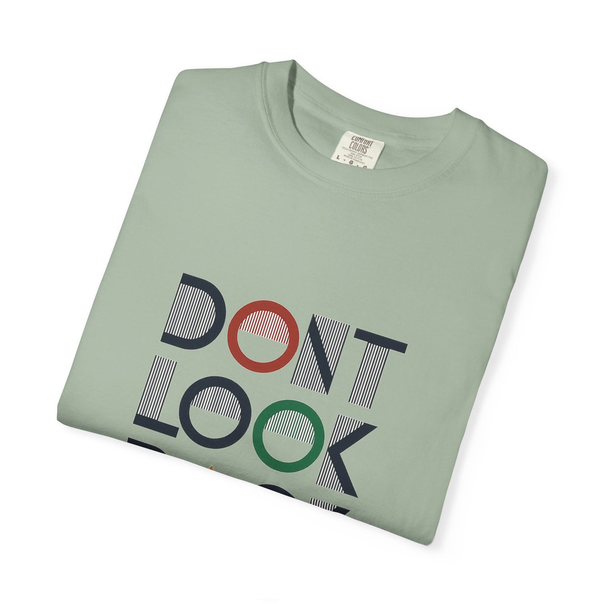 Don't Look Back T-Shirt — Retro Motivational Graphic Tee