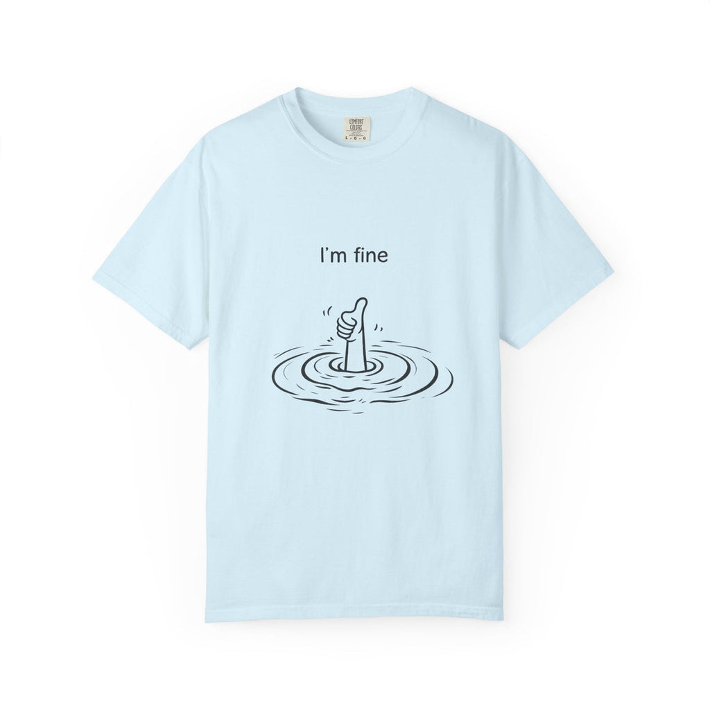 I’m Fine T-Shirt — Minimal Funny Tee with Thumbs-Up Drowning Illustration