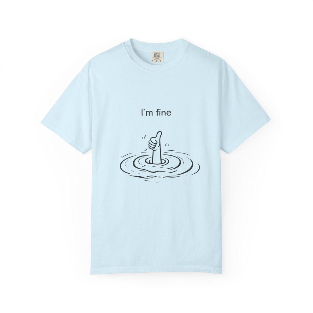 I’m Fine T-Shirt — Minimal Funny Tee with Thumbs-Up Drowning Illustration