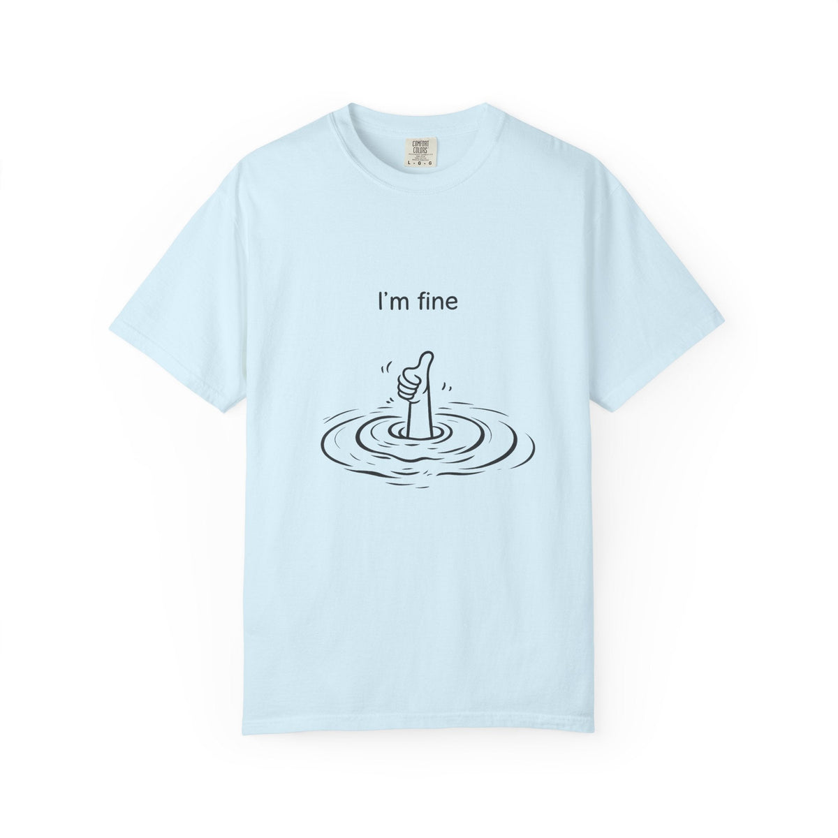 I’m Fine T-Shirt — Minimal Funny Tee with Thumbs-Up Drowning Illustration