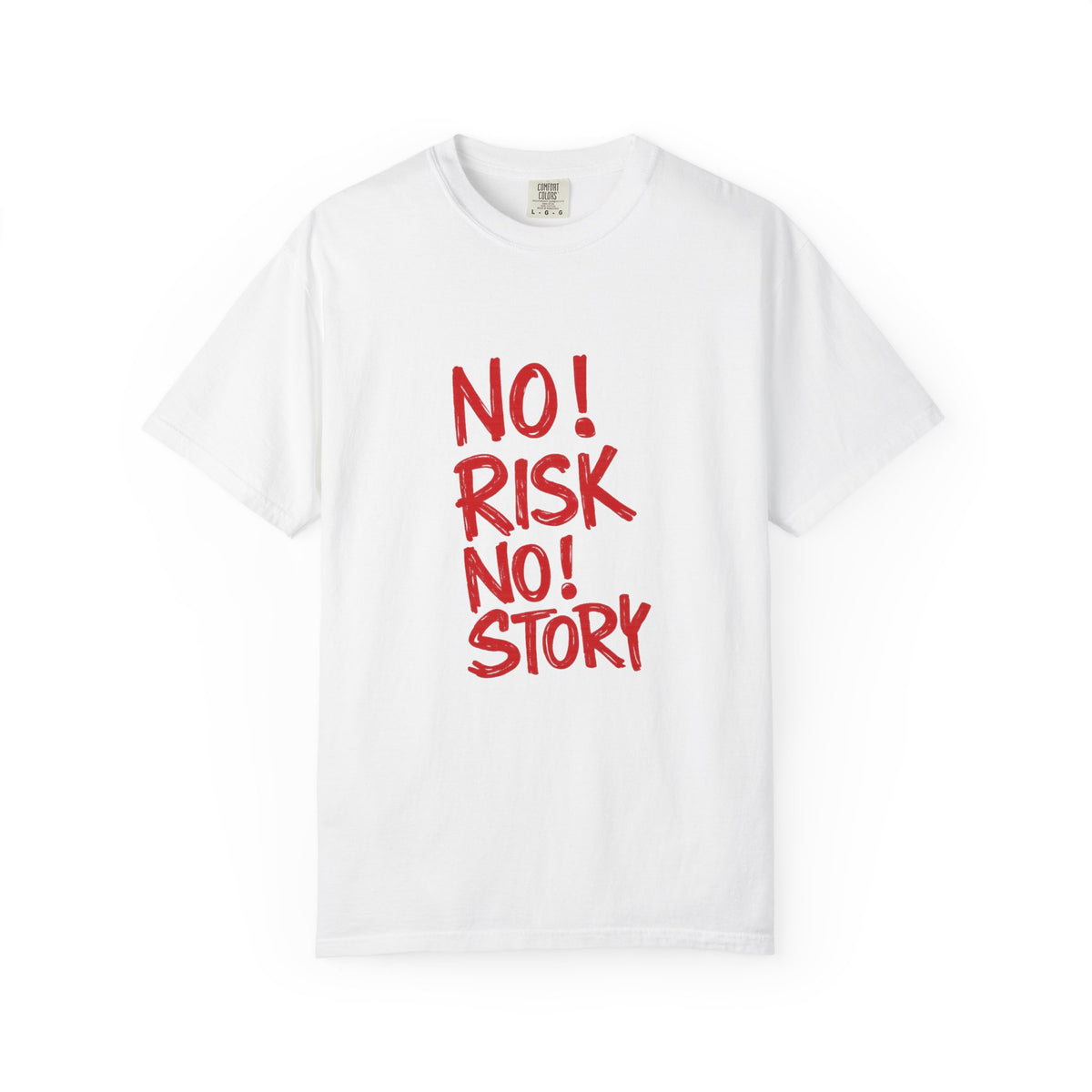 No Risk No Story T-Shirt — Motivational Graphic Tee