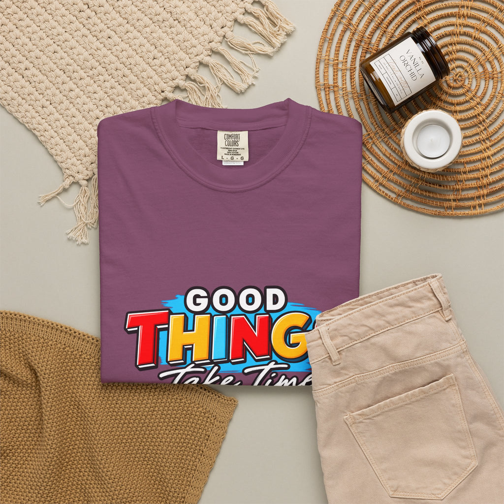 T-Shirt — "Good Things Take Time" Retro Graphic Tee