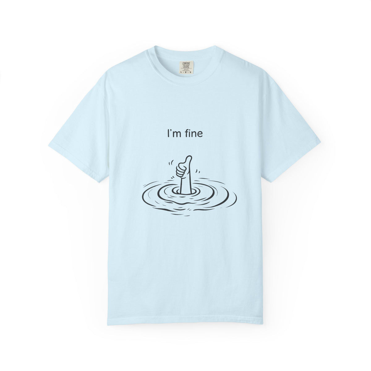 I’m Fine T-Shirt — Minimal Funny Tee with Thumbs-Up Drowning Illustration