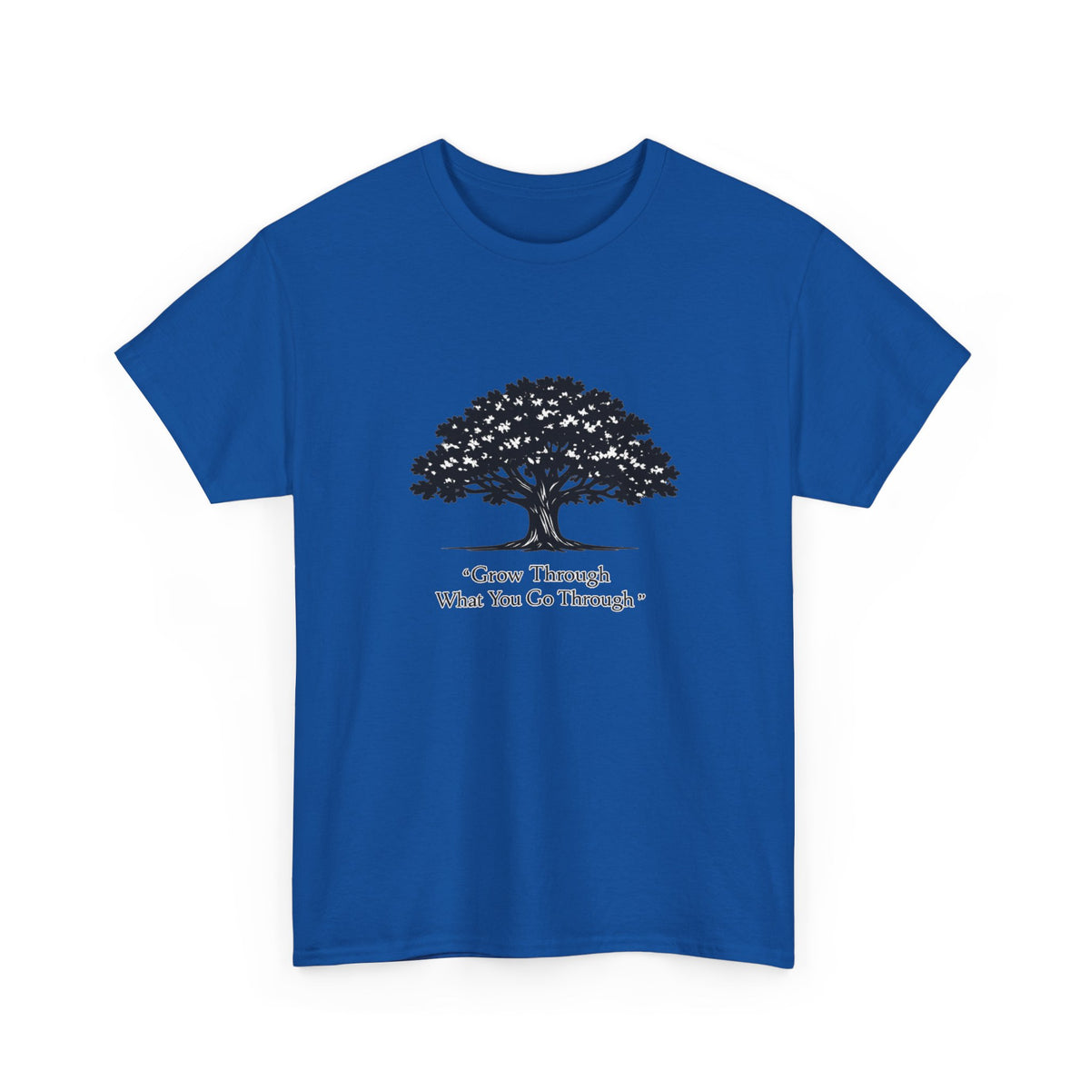 Tree of Growth T-Shirt — "Grow Through What You Go Through" Inspirational Tee