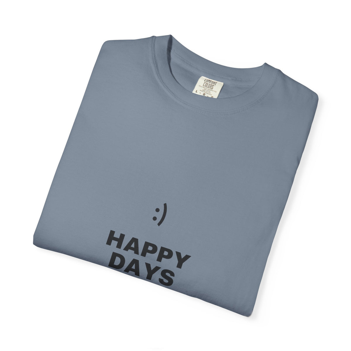 Happy Days T-Shirt — Minimal Smiley Graphic Tee