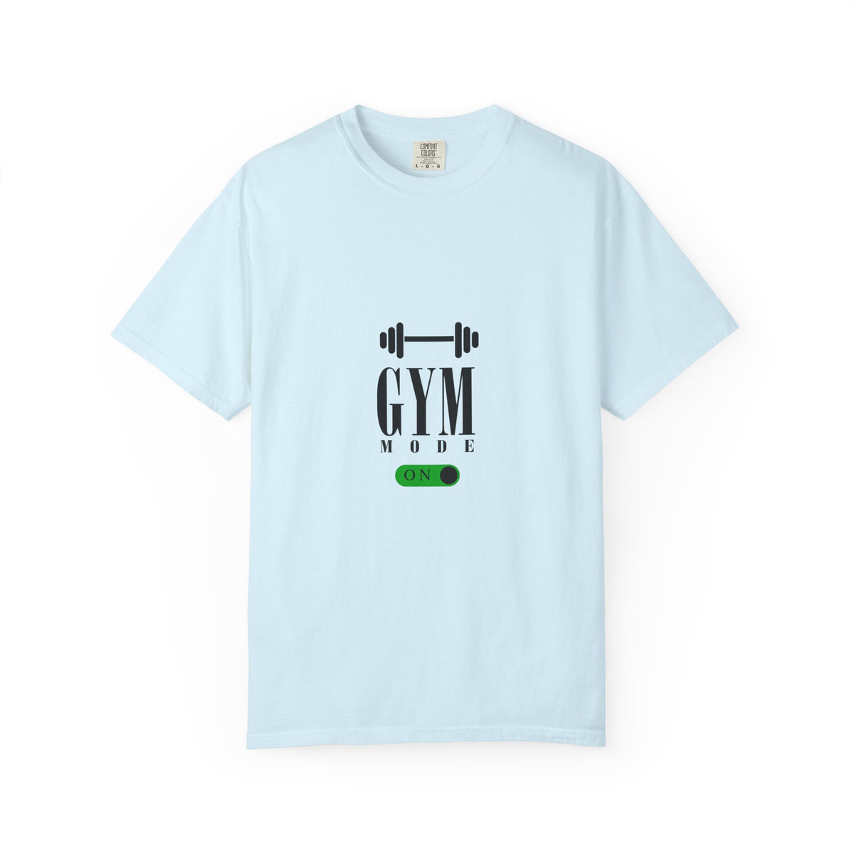 Gym Mode On T-Shirt
