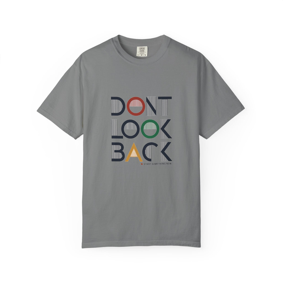 Don't Look Back T-Shirt — Retro Motivational Graphic Tee