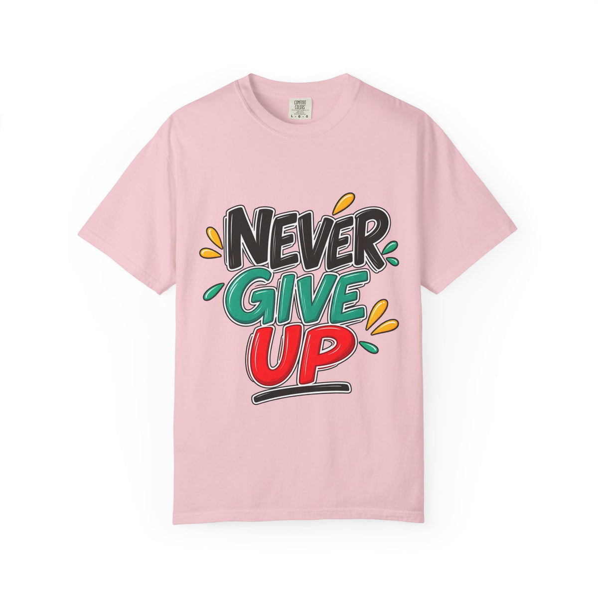 Never Give Up T-Shirt — Motivational Graphic Tee