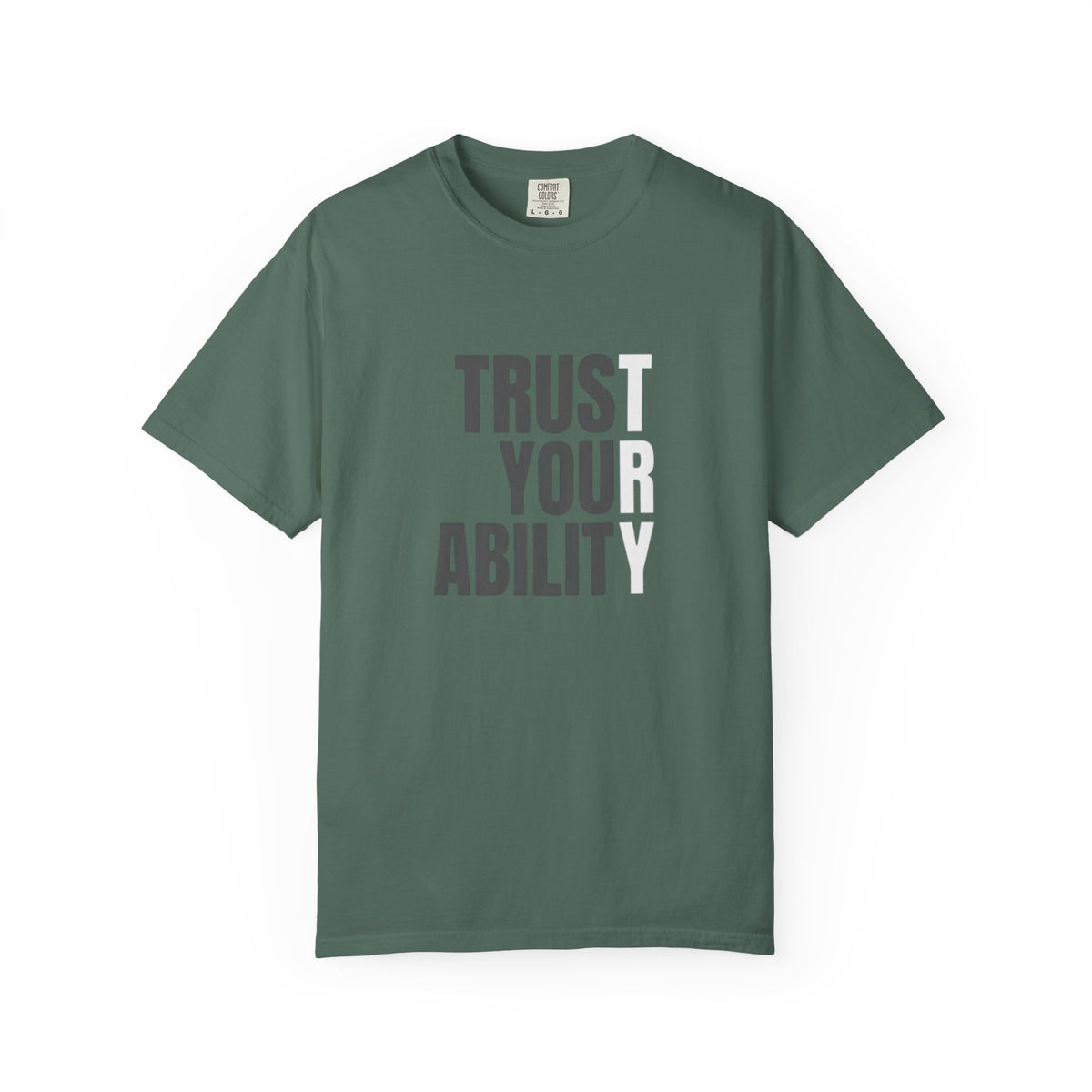 Trust Your Ability T-Shirt — Motivational Graphic Tee