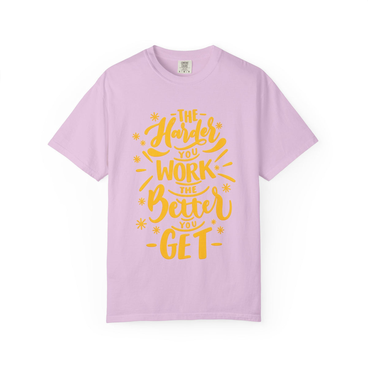 Motivational T-Shirt — "The Harder You Work The Better You Get" Graphic Tee