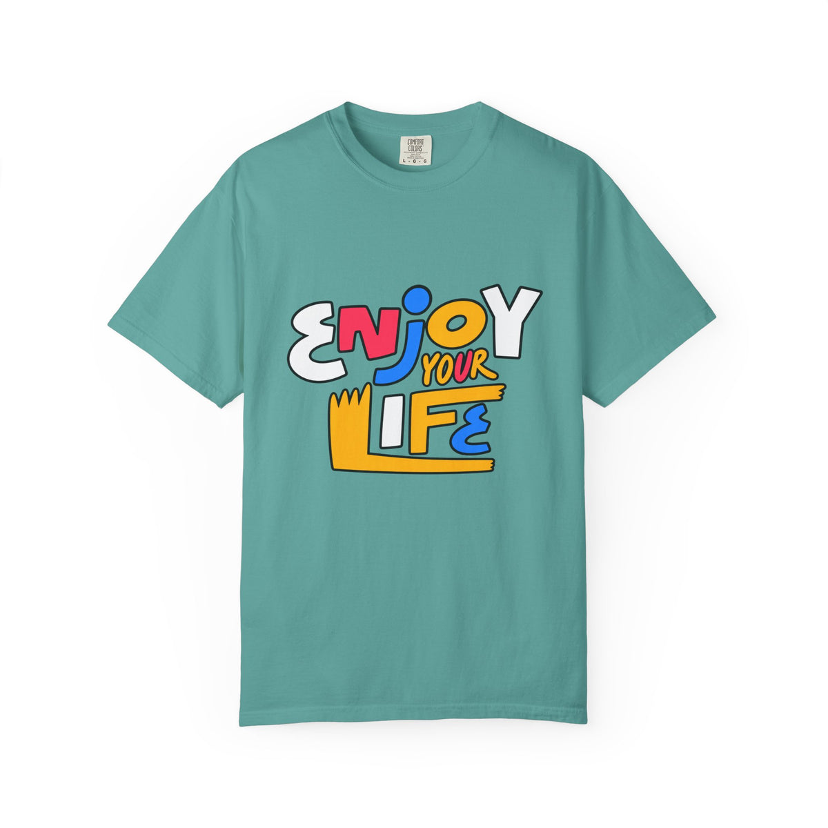 Enjoy Your Life Graphic T-Shirt