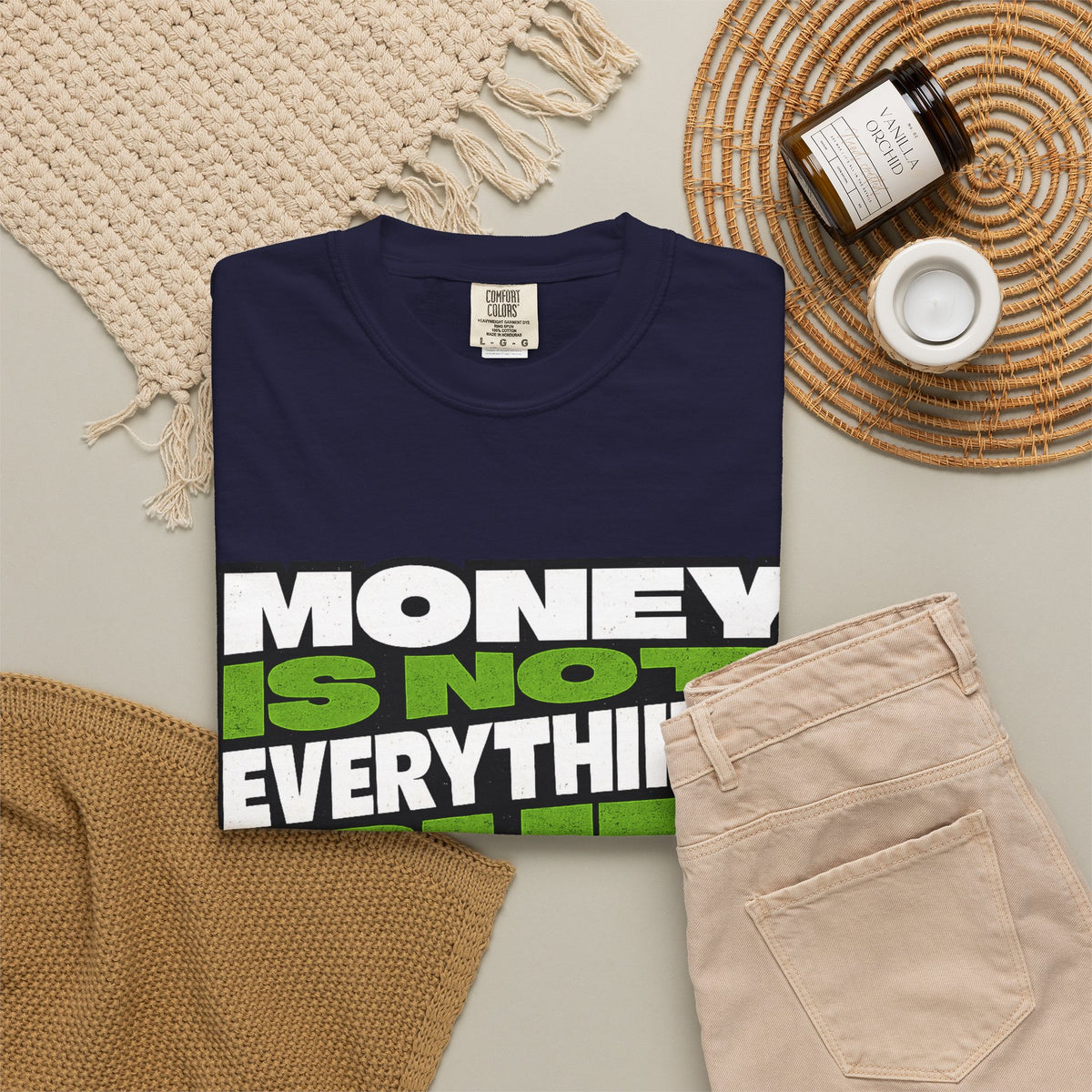 Money Is Not Everything But Everything Needs Money T-Shirt