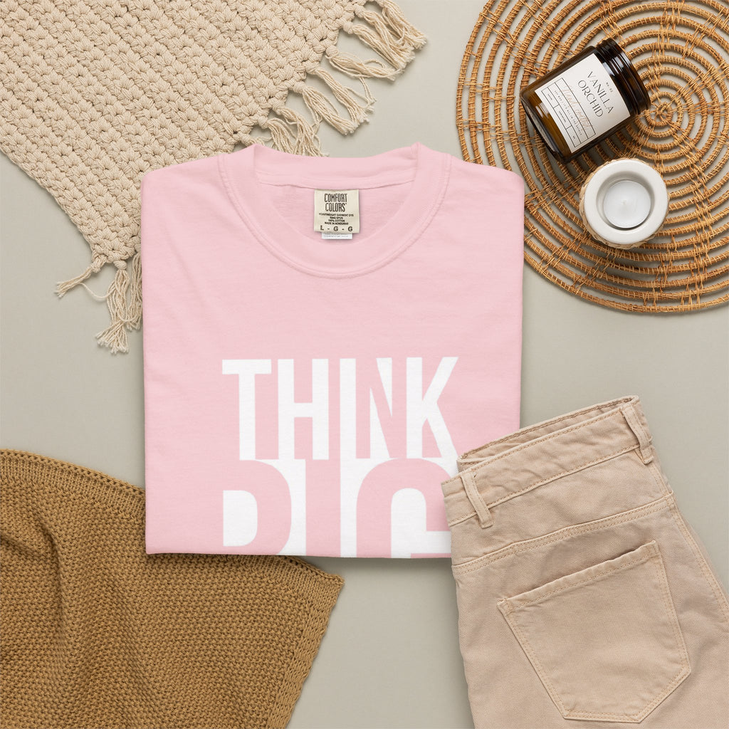 Think Big Graphic T-Shirt — Motivational Typography Tee