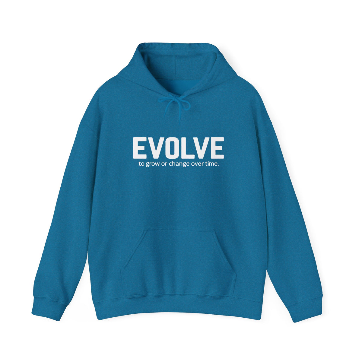 Evolve Hoodie – Inspirational "Evolve: to grow or change over time." Pullover Sweatshirt