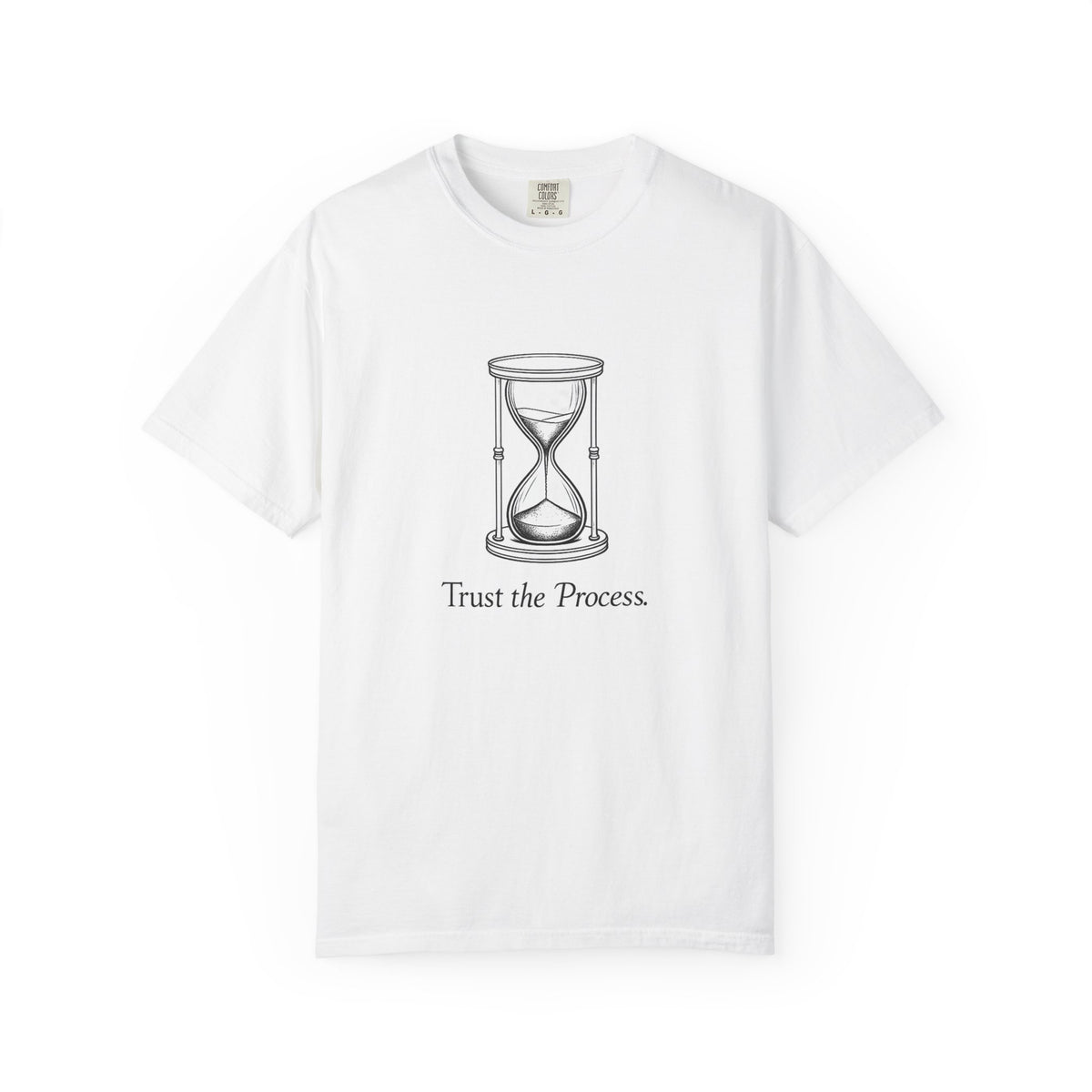 Trust the Process T-Shirt — Hourglass Graphic Inspirational Tee