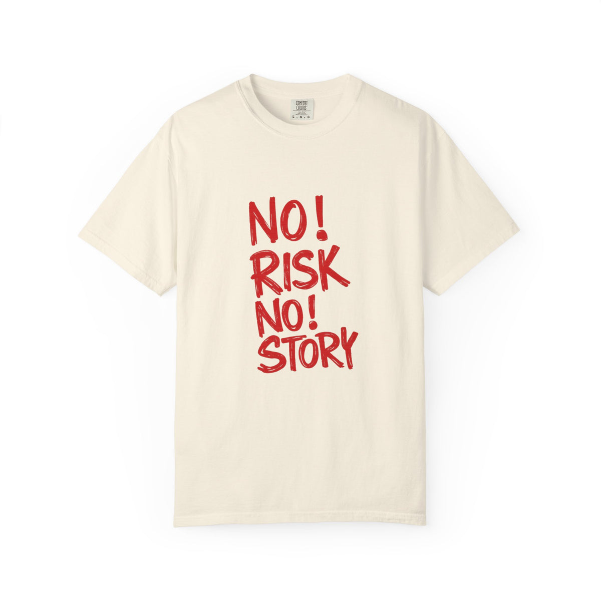 No Risk No Story T-Shirt — Motivational Graphic Tee