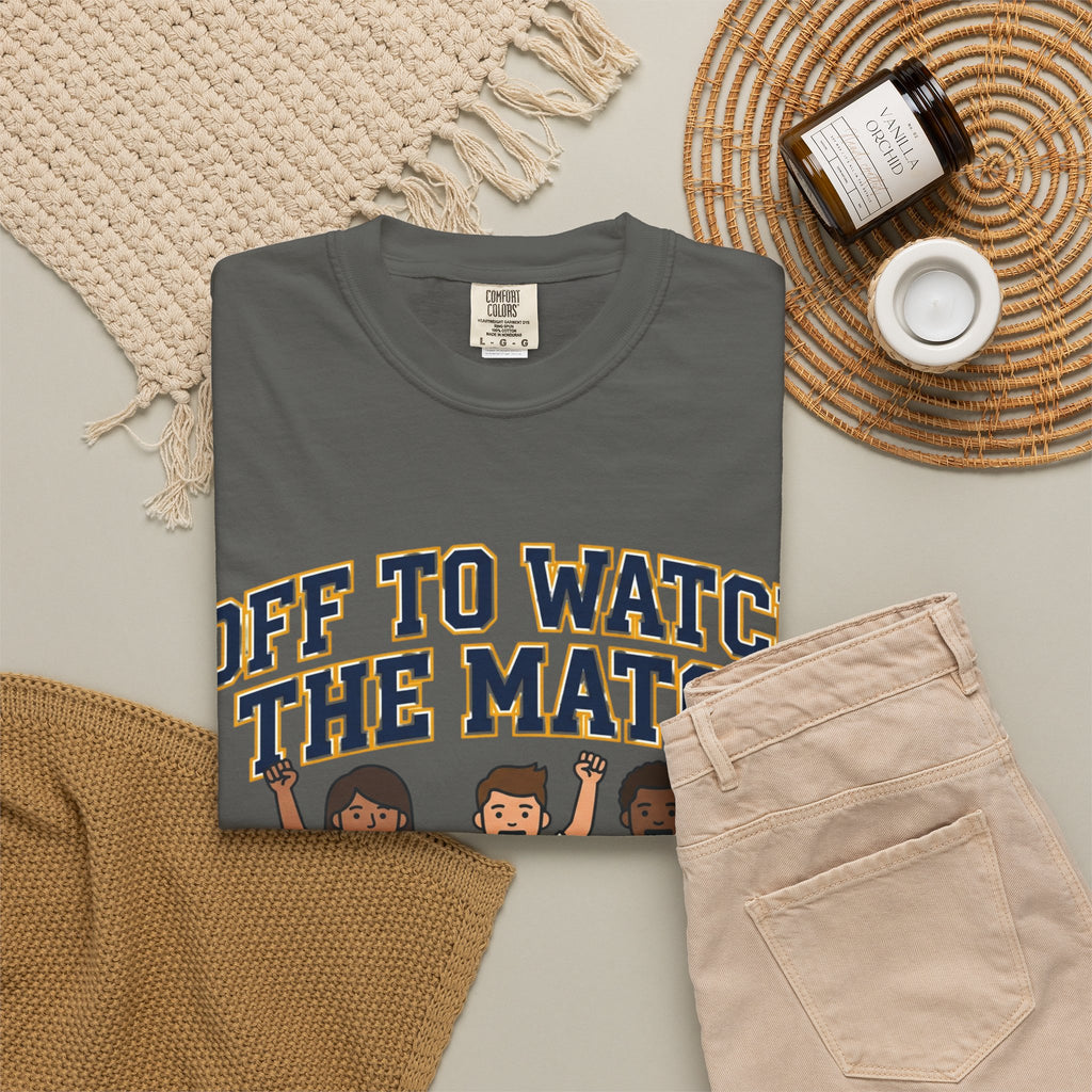 Off to Watch the Match T-Shirt — 'With My Crew' Sports Fan Tee