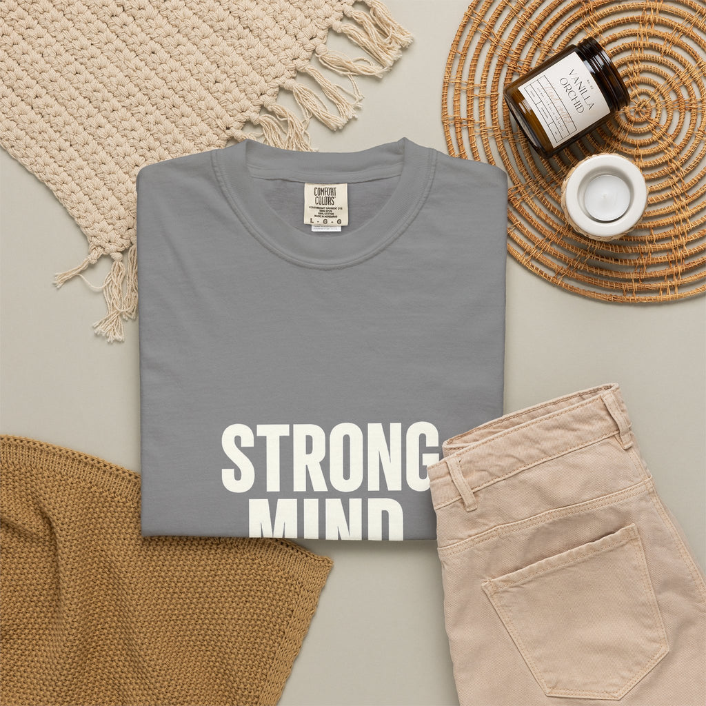 Strong Mind Strong Life Tee — Motivational Graphic T-Shirt
