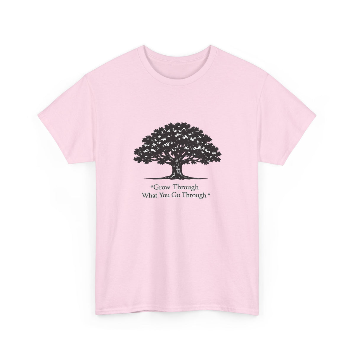 Tree of Growth T-Shirt — "Grow Through What You Go Through" Inspirational Tee