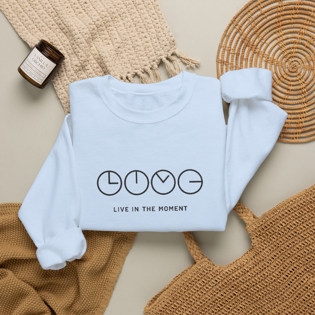 Live In The Moment Crewneck Sweatshirt — Minimal Clock Graphic Embroidered