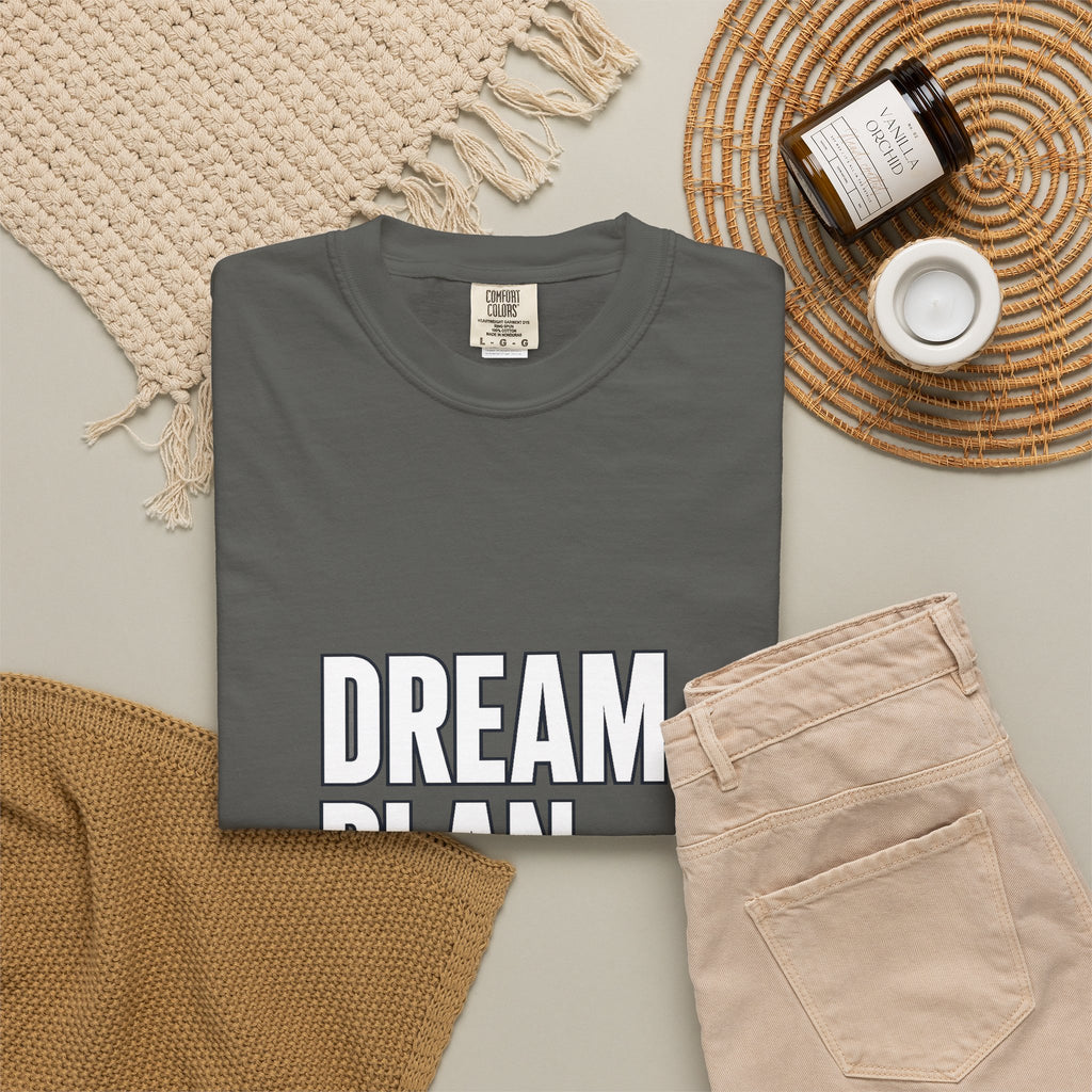 Dream. Plan. Execute. T-Shirt — Motivational Graphic Tee