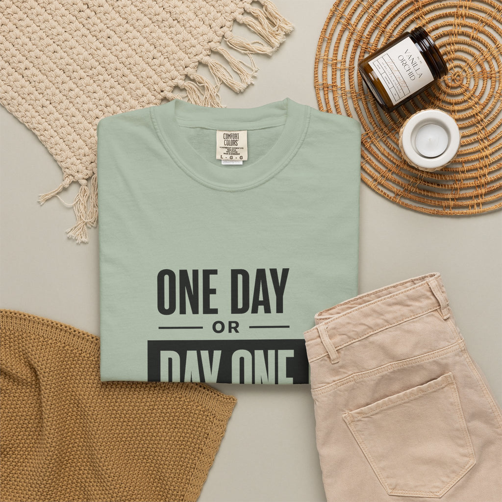 One Day or Day One Motivational T-Shirt