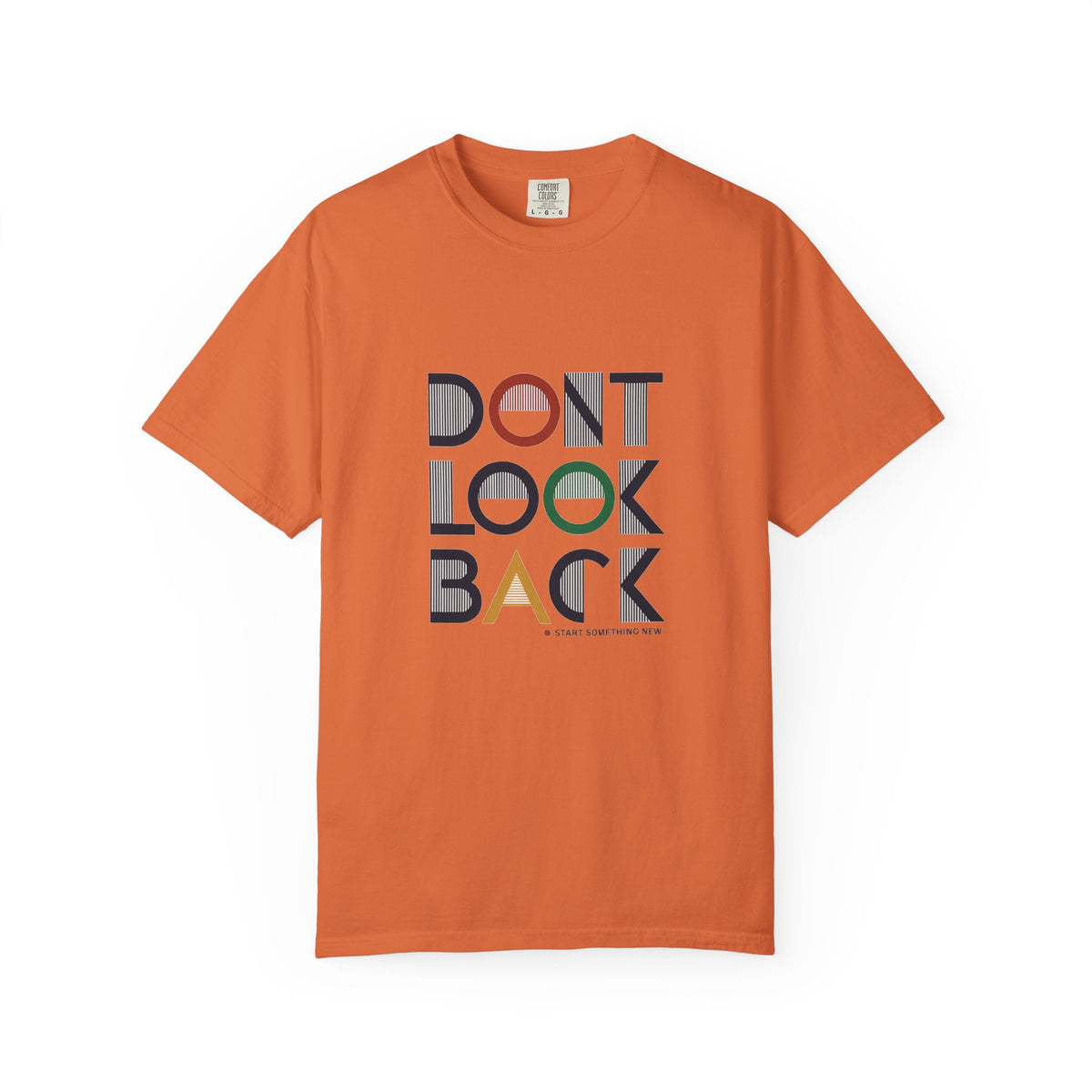 Don't Look Back T-Shirt — Retro Motivational Graphic Tee