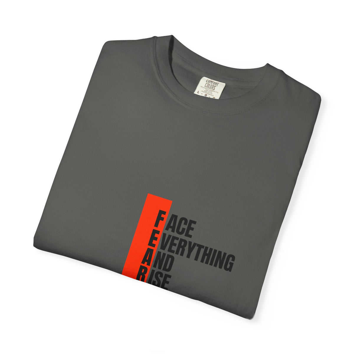 Motivational T-Shirt — "FEAR: Face Everything And Rise" Bold Red Accent