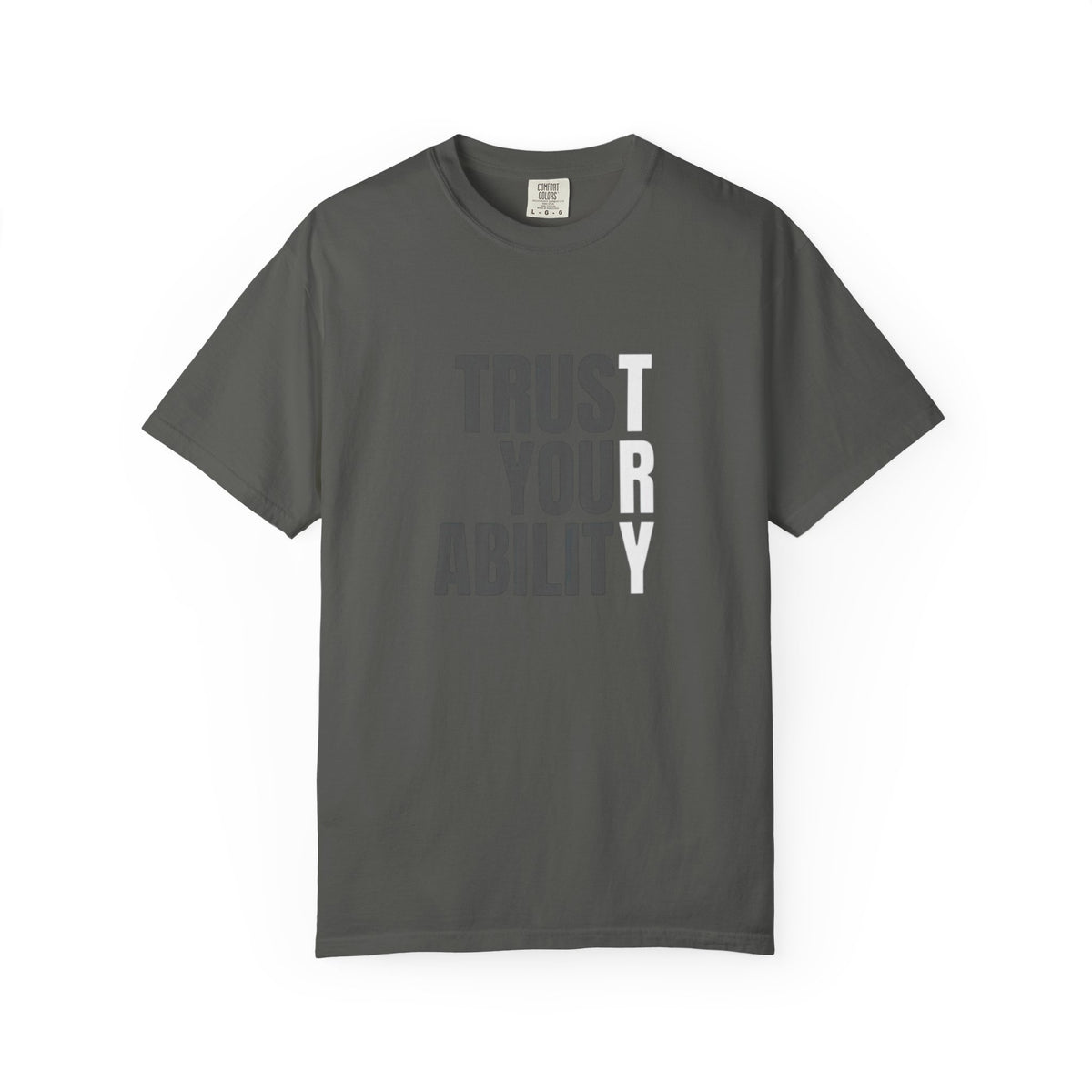 Trust Your Ability T-Shirt — Motivational Graphic Tee