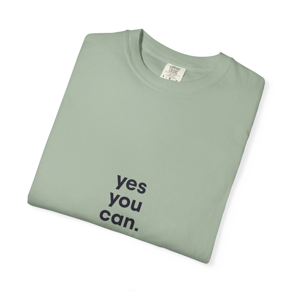 Yes You Can T-Shirt — Minimal Motivational Tee