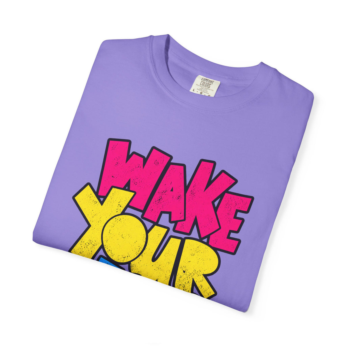 Wake Your Mind Up Graphic T-Shirt