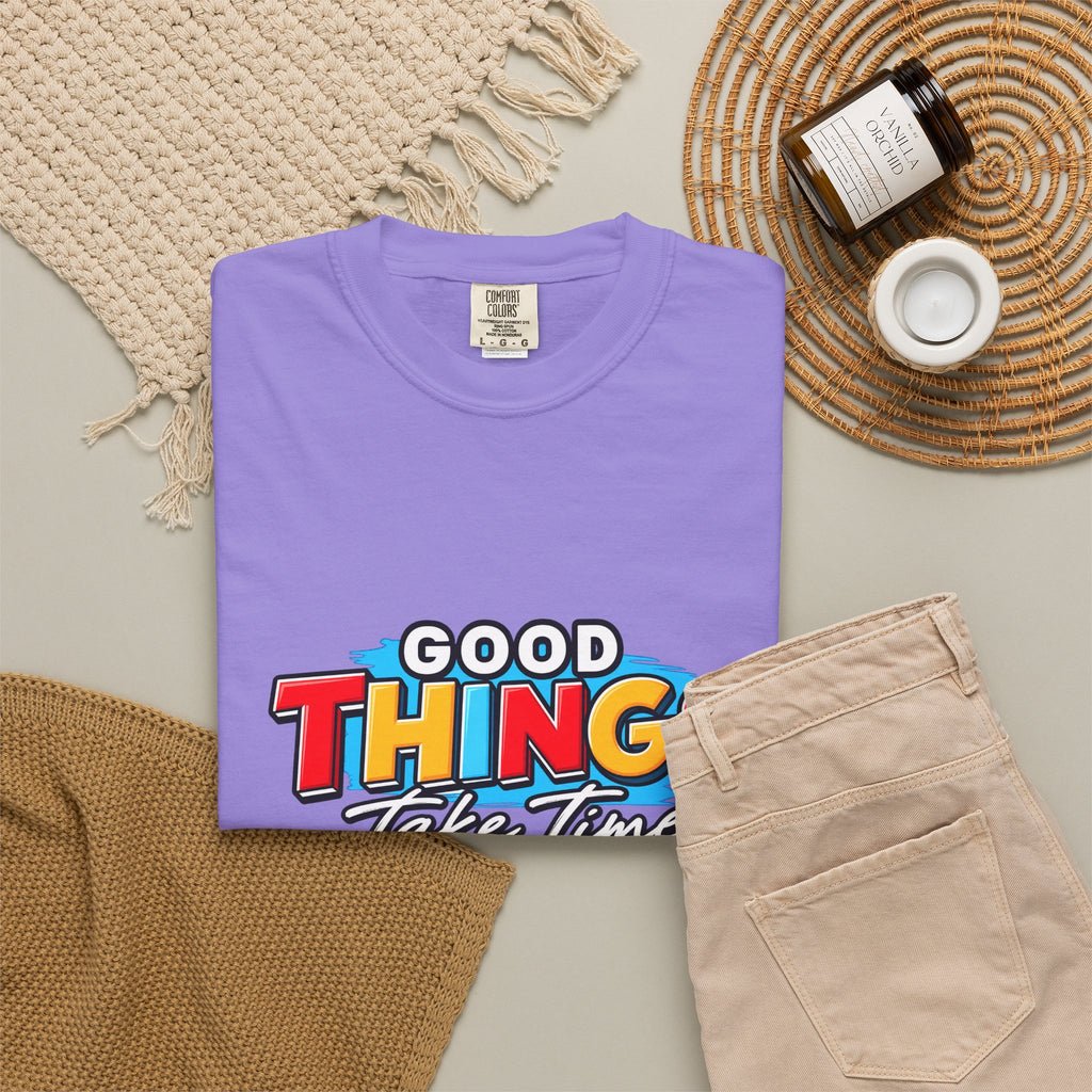 T-Shirt — "Good Things Take Time" Retro Graphic Tee