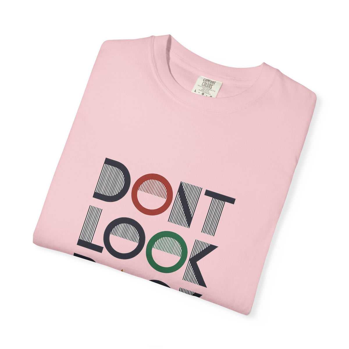 Don't Look Back T-Shirt — Retro Motivational Graphic Tee