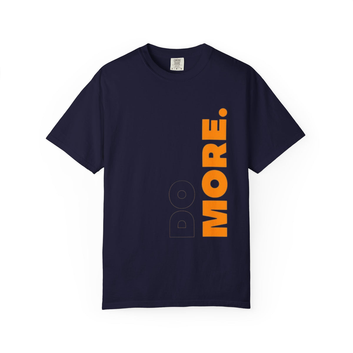 Do More T-Shirt — Motivational Vertical Print Tee