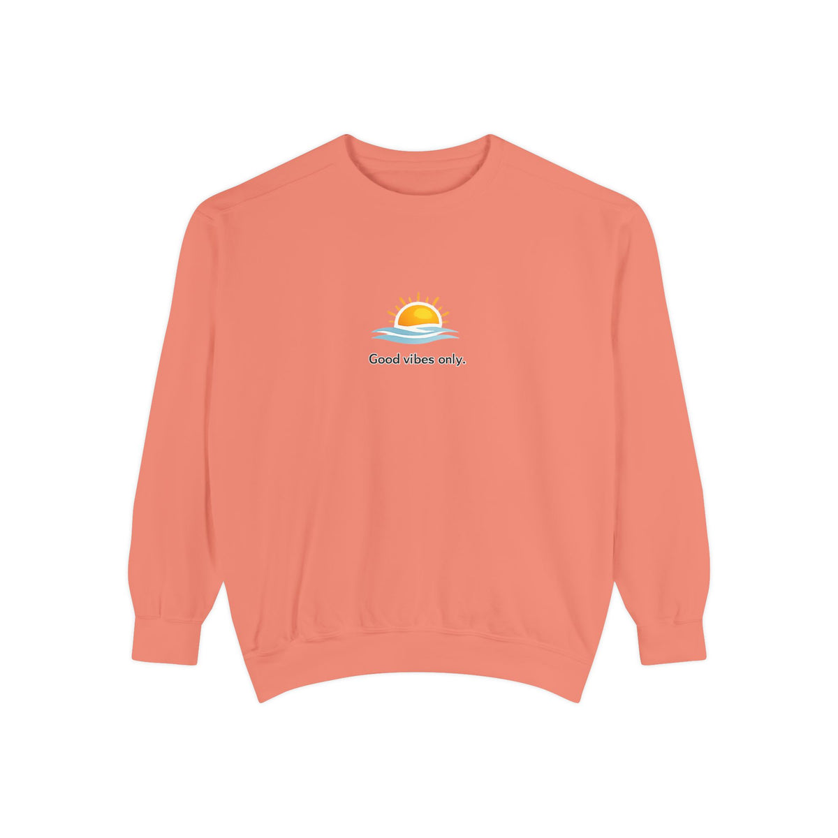 Good Vibes Only Sweatshirt — Sunrise Graphic Cozy Pullover