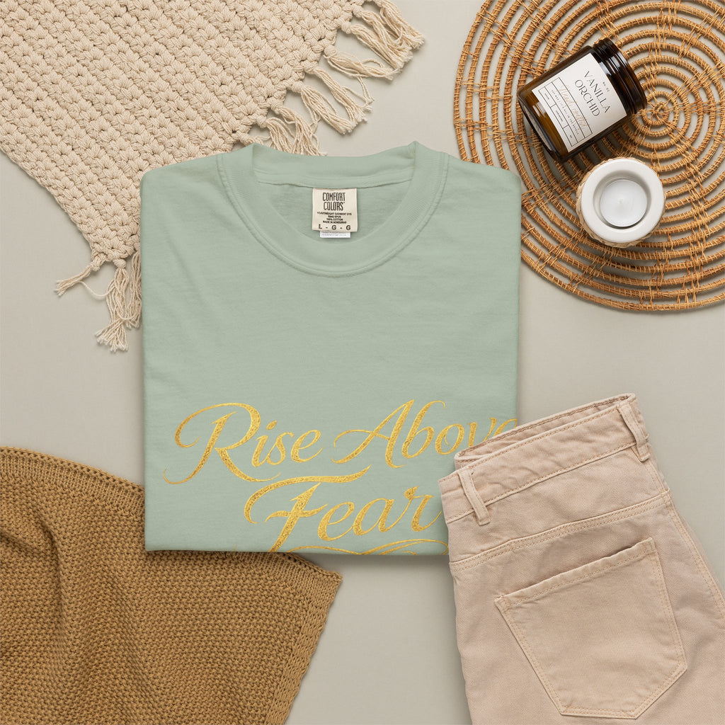 Rise Above Fear T-Shirt — Inspirational Script Graphic Tee