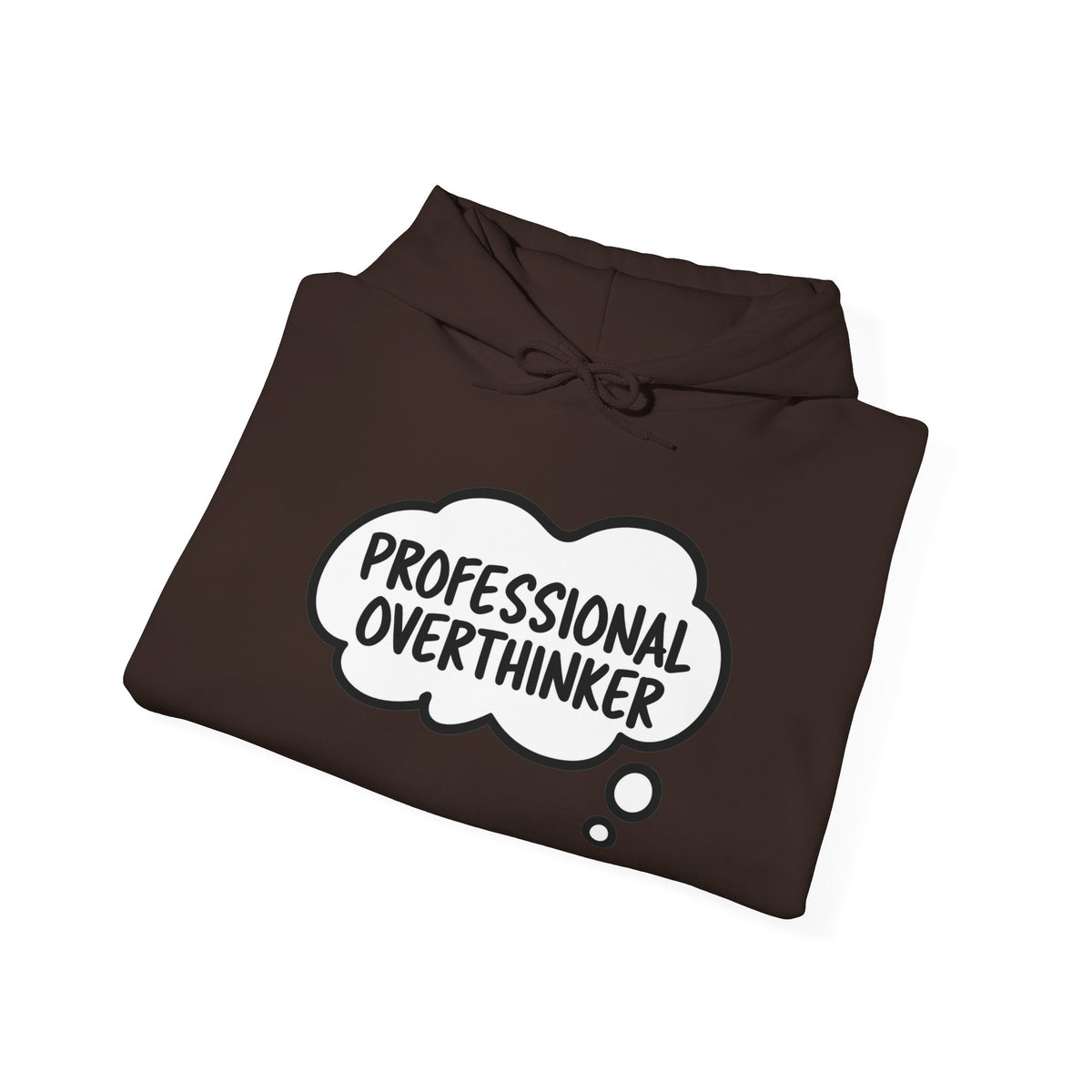Professional Overthinker Hoodie - Funny Thought Bubble Sweatshirt for Overthinkers