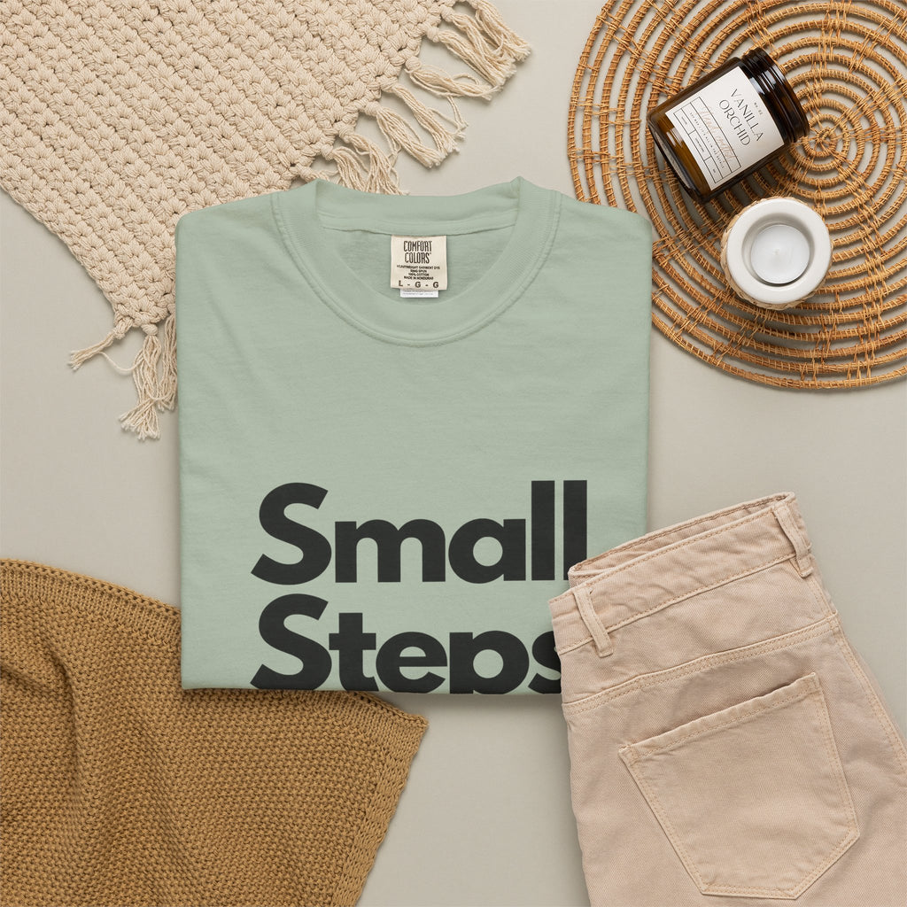 Motivational Tee — “Small Steps Every Day.” Inspirational Casual T-Shirt
