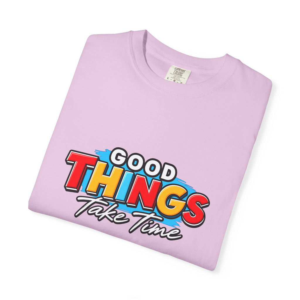 T-Shirt — "Good Things Take Time" Retro Graphic Tee