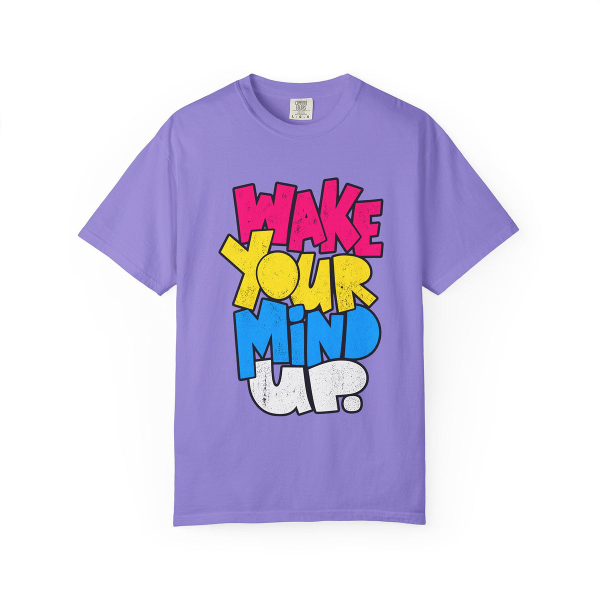 Wake Your Mind Up Graphic T-Shirt