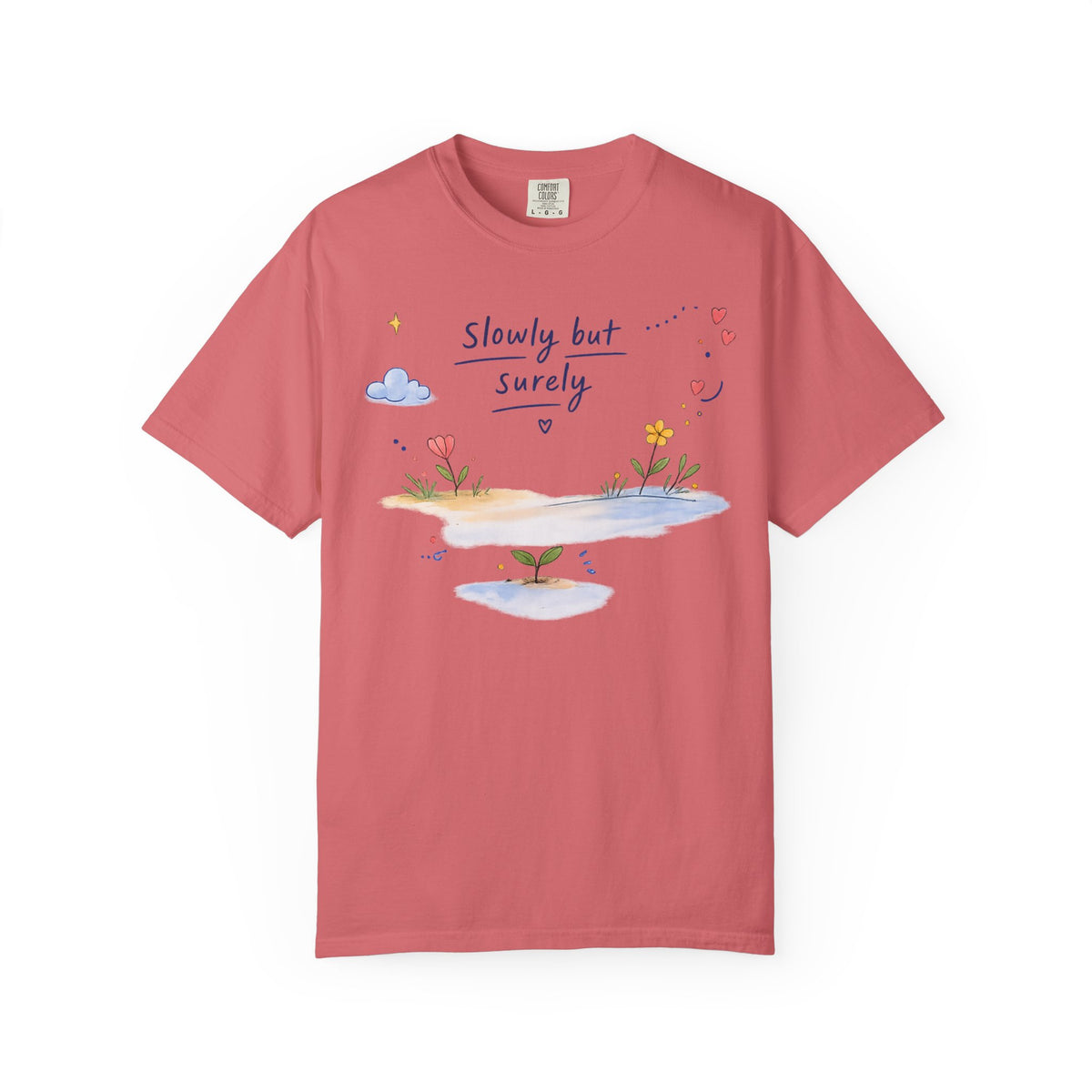 T-Shirt — "Slowly but Surely" Cute Doodle Graphic Tee