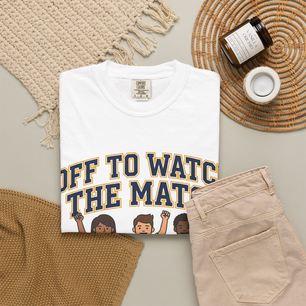 Off to Watch the Match T-Shirt — 'With My Crew' Sports Fan Tee